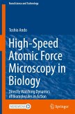 High-Speed Atomic Force Microscopy in Biology