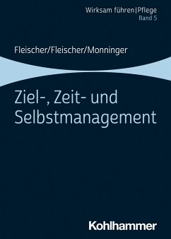Ziel-, Zeit- und Selbstmanagement - Fleischer, Werner;Fleischer, Benedikt;Monninger, Martin
