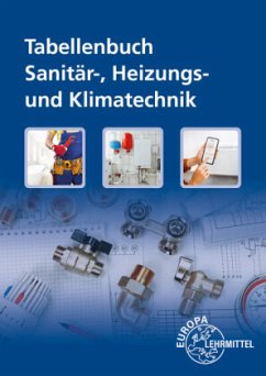 Tabellenbuch Sanitär-, Heizungs- und Klimatechnik - Hamschmidt, Wigbert;Heine, Friedhelm;Helleberg, Michael