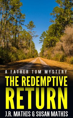 The Redemptive Return (eBook, ePUB) - Mathis, Susan; R. Mathis, J.