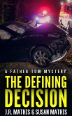 The Defining Decision (eBook, ePUB)