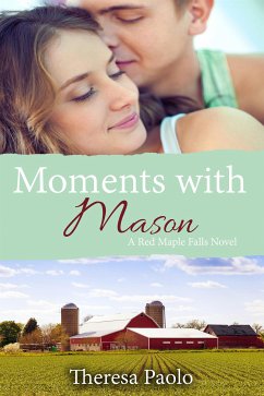 Moments with Mason (eBook, ePUB) - Paolo, Theresa