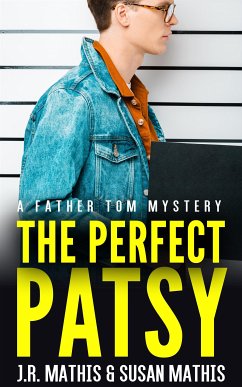 The Perfect Patsy (eBook, ePUB) - Mathis, Susan; R. Mathis, J.