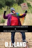 Dragonfly Tomorrows & Dog-eared Yesterdays (eBook, ePUB)