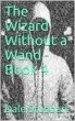 The Wizard Without a Wand - Book 4: The... - Bild 1