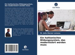 Ein haitianisches Bildungssystem, das modernisiert werden muss - Loiseau, Dr. Julio Warner