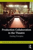 Production Collaboration in the Theatre (eBook, PDF)