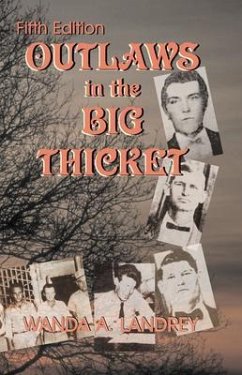 Outlaws in the Big Thicket (eBook, ePUB) - Landrey, Wanda A
