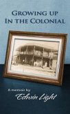 Growing Up in the Colonial (eBook, ePUB)