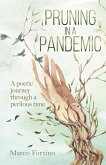 Pruning in a Pandemic