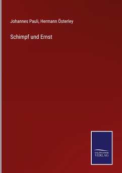 Schimpf und Ernst - Pauli, Johannes