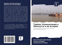 Turizm: Razmyshleniq o Kal'kutte i ee istorii - Dzhamader, Asik Rahaman;Sardar, Saswati;Bhattachariq, Aatrei