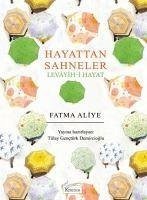 Levayih-i Hayat - Hayattan Sahneler - Aliye, Fatma
