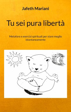 Tu sei pura libertà (eBook, ePUB) - Mariani, Jafeth