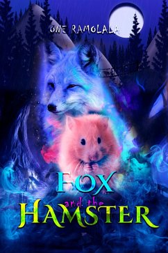 Fox and the Hamster (eBook, ePUB) - Ramolala, One