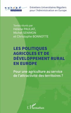 Les politiques agricoles et de développement rural en Europe - Pauliat, Hélène; Senimon, Michel; Bonnotte, Christophe