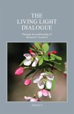 The Living Light Dialogue Volume 6 (eBook, ePUB) The Living Light Dialogue Volume 6 (eBook, ePUB)