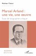 Marcel Arland : une vie, une oeuvre - Bild 1