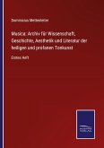 Musica: Archiv für Wissenschaft, Geschichte, Aesthetik und Literatur der heiligen und profanen Tonkunst