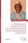 L'itinéraire tumultueux et enrichissant d'un agronome africain