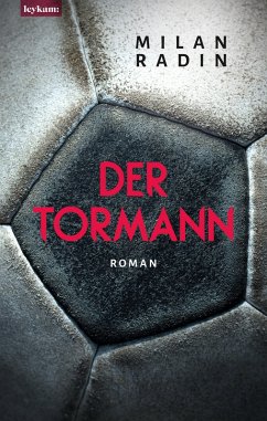 Der Tormann (eBook, ePUB) - Radin, Milan
