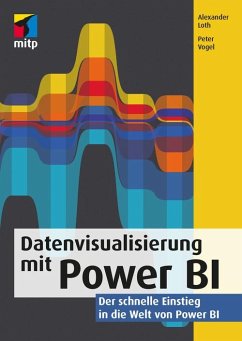 Datenvisualisierung mit Power BI (eBook, PDF) - Loth, Alexander; Vogel, Peter