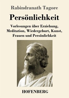 Persönlichkeit - Tagore, Rabindranath