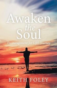Awaken the Soul (eBook, ePUB) - Foley, Keith