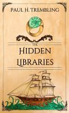 The Hidden Libraries (The Empire of Silence, #2) (eBook, ePUB) The Hidden Libraries (The Empire of Silence, #2) (eBook, ePUB)