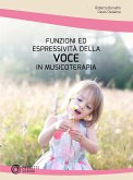 Funzioni ed Espressività della Voce in Musicoterapia (eBook, ePUB)