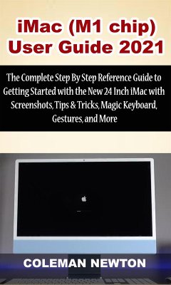 iMac (M1 chip) User Guide 2021 (eBook, ePUB) - Newton, Coleman