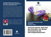Antimikrobielle Aktivität des Extrakts von Butea monosperma bei Harnwegsinfektionen