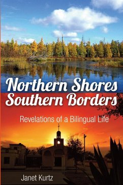 Northern Shores Southern Borders - Kurtz, Janet