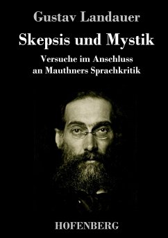 Skepsis und Mystik - Landauer, Gustav