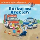 Dünyayi Ögreniyorum - Kurtarma Araclari Dünyayi Ögreniyorum - Kurtarma Araclari