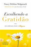 Escolhendo a gratidão (eBook, ePUB)