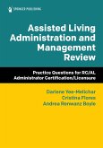 Assisted Living Administration and Management Review (eBook, ePUB)