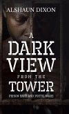 A Dark View From The Tower