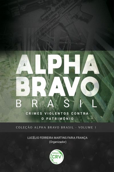 Alpha Bravo Brasil (eBook, ePUB) Alpha Bravo Brasil (eBook, ePUB)