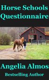 Horse Schools Questionnaire (Horse Schools Articles, #5) (eBook, ePUB)