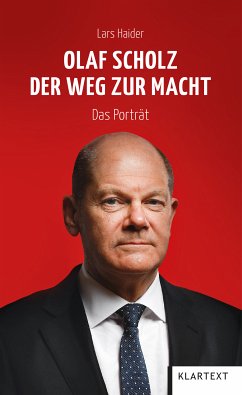 Olaf Scholz. Der Weg zur Macht (eBook, ePUB) - Haider, Lars