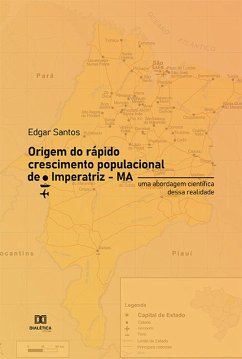 Origem do rápido crescimento populacional de Imperatriz - MA (eBook, ePUB) - Santos, Edgar