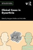 Clinical Cases in Dysarthria (eBook, ePUB)