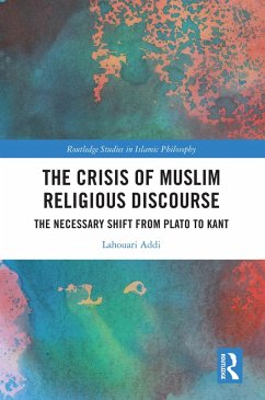 The Crisis of Muslim Religious Discourse (eBook, ePUB) - Addi, Lahouari