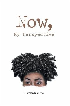 Now, My Perspective - Zuta, Hannah