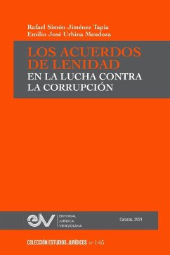 LOS ACUERDOS DE LENIDAD EN LA LUCHA CONTRA LA CORRUPCIÓN - Jiménez Tapia, Rafael S.; Urbina Mendoza, Emilio J.