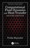 Computational Fluid Dynamics and Heat Transfer (eBook, PDF)