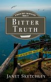 Bitter Truth: A Green Dory Inn Mystery (Green Dory Inn Mystery Series, #3) (eBook, ePUB) Bitter Truth: A Green Dory Inn Mystery (Green Dory Inn Mystery Series, #3) (eBook, ePUB)