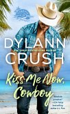 Kiss Me Now, Cowboy (eBook, ePUB)