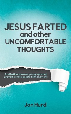 Cover Jesus Farted and Other Uncomfortable Thoughts